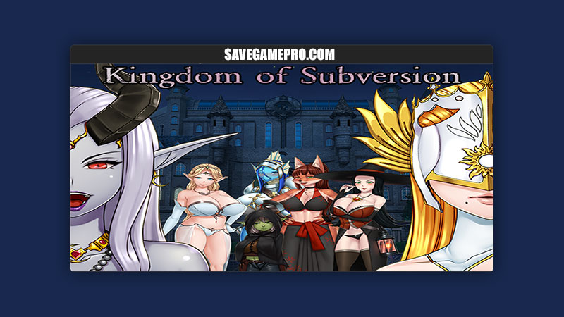 Kingdom of Subversion [v0.22.4] Naughty Underworld