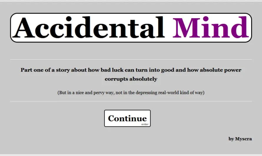 Accidental Mind [v3.5] By Myscra